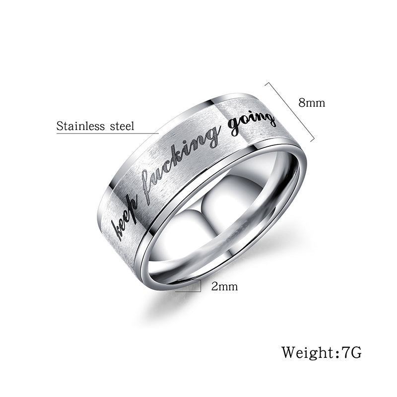 Keep Fucking Going Titanium Steel Stainless Steel Inspirational Phrase Ring