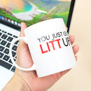 You Just Got Litt Up! Suits Inspired Funny Ceramic Mug Coffee Tea Cup White