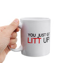 You Just Got LITT UP" Cup Funny Mug Gift Coffee Mugs for Coworkers Office Present