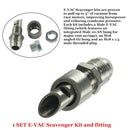 Universal Stainless Steel E-Vac Scavenger Kit Includes T304 Ss E-Vac Fittin