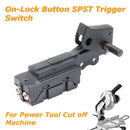 On Lock Button Spst Trigger Switch For Power Tool Cut Off Machine Switch