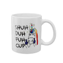Shuh Duh Fuh Cup Funny Unicorn Mug Gift Coffee Mugs for Coworkers Office Home Present