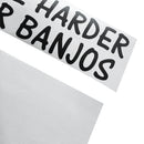 PADDLE HARDER I HEAR BANJOS Sticker Boat Kayak Canoe Decal