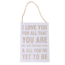 Rustic Wood Wedding Sign Hanging Decoration I Love You For All That You Are