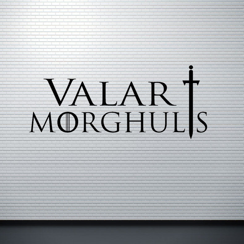 T-17 Game Of Thrones Valar Morghults Mortals Have A Death