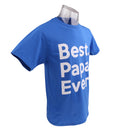 Best Papa Ever Letter Printed T-shirt Saying Slogan Tee Fathers Day Birthday Cosplay Party Gift Dark Blue XL