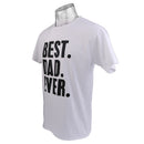 Best Dad Ever Letter Printed T-shirt Saying Slogan Tee Fathers Day Birthday Cosplay Party Gift White XXL