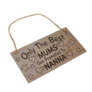 Only The Best Mums Get Promoted To Nanna Mother's Day Gift Wooden Plaque