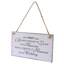 Because Someone We love is in Heaven Wedding Sign Memorial Hanging Plaque
