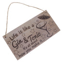Life Is Like A Gin & Tonic Rustic Wooden Hanging Sign Home Wall Decor Plaque
