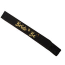 Bride To Be Satin Sash Bridal Shower Hen Party Sash Accessories Black Gold