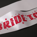 Bride to Be Satin Sash - Bachelorette Party Favors - Bridal Shower Supplies Â–Wedding Shower Decoration