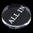 Finest Professional Clear Acrylic Poker Game ALL IN Button for Casino Party Accessory 2.24 x 0.39inch