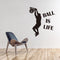1PC Hot Sale Wallpaper Ball Is Life Playing Basketball Sport Wall Sticker for Kids Rooms Mural Decor