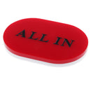 High Quality Big Oval Acrylic Double-sided White And Red ALL IN Button Poker