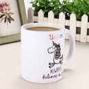 350ml Funny Novelty Unicorn Ceramic Coffee Mug Always Believes In You Home Office Cup
