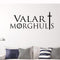 T-17 Game Of Thrones Valar Morghults Mortals Have A Death