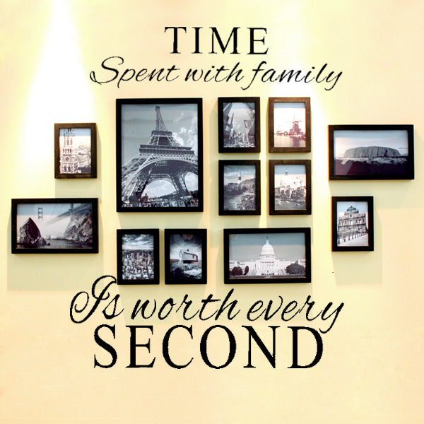 Time Spent With Family Is Worth Every Second Decoration Wall Sticker