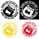 10 PCS YOURS MAY GO FAST MINE CAN GO ANYWHERE Vinyl Decal Car Stickers, Size: 15x15cm (Yellow)