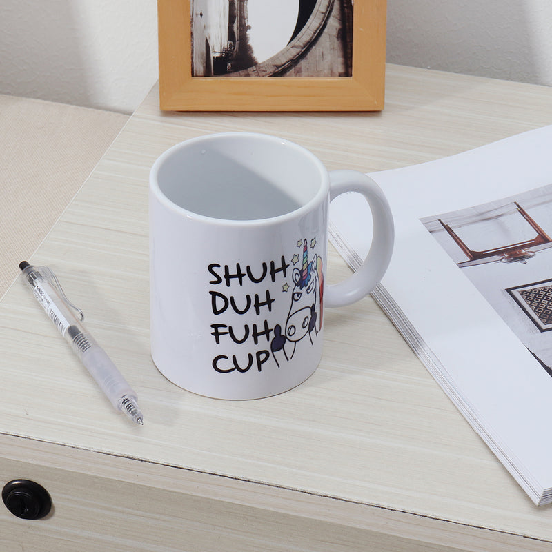 Shuh Duh Fuh Cup Funny Unicorn Mug Gift Coffee Mugs for Coworkers Office Home Present