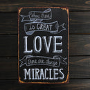 Love Miracle Sheet Metal Drawing Home Wall Poster Metal Painting Tin Sign