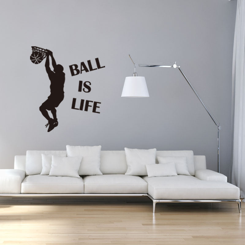 1PC Hot Sale Wallpaper Ball Is Life Playing Basketball Sport Wall Sticker for Kids Rooms Mural Decor
