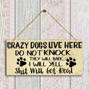 Crazy Dogs Live Here Do Not Knock They Will Bark Hanging Board Wooden Sign Decorations