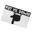 PUT ME DOWN Waterproof Removable Adhesive Wall Sticker Decal - Family Bathroom Door Toilet Seat WC Sticker