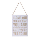 Rustic Wood Wedding Sign Hanging Decoration I Love You For All That You Are