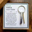 Keychain Inspirational Keychain Through Thick and Thin Keychain Jewelry Gift