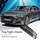For A6 (C7) S-LINE Fog Light Grid Car Outdoor Replace Lamp Frame Cover