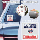 NO MORE GUNS Protect Kids From Guns Stickers Decals Window Car Bumper M3O7