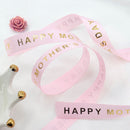 Bronzing 16mm 10Yards DIY Handmade Materials Satin Ribbon Happy Mothers Day