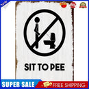 Metal Signs SIT TO PEE Iron Painting Metal Plaque Poster Waterproof 20x30cm