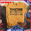 Together Through It All T-Shirt Tee-03503