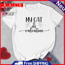 Valentines Day My Cat Is My Valentine Women Fashion Short Sleeve T-Shirt Tee