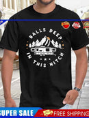 #A Balls Deep in This Hitch Funny Camping Men T-Shirt