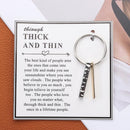 Keychain Jewelry Gift Inspirational Keychain Through Thick and Thin Keychain