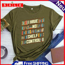 Fashion I Have No Shelf Control Book T-Shirt (Army Green XL)-03091