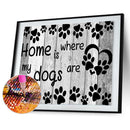 5DDIY Diamond Painting Cross Stitch Dog Home is Where Rhinestone Embroidery
