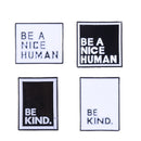 Custom Pins "BE A NICE HUMAN" Lapel Badge Pin "BE KIND" Enamel Brooches