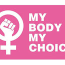 My Body My Choice Flag Women Rights Banner Abortion Support (6pcs Pink)