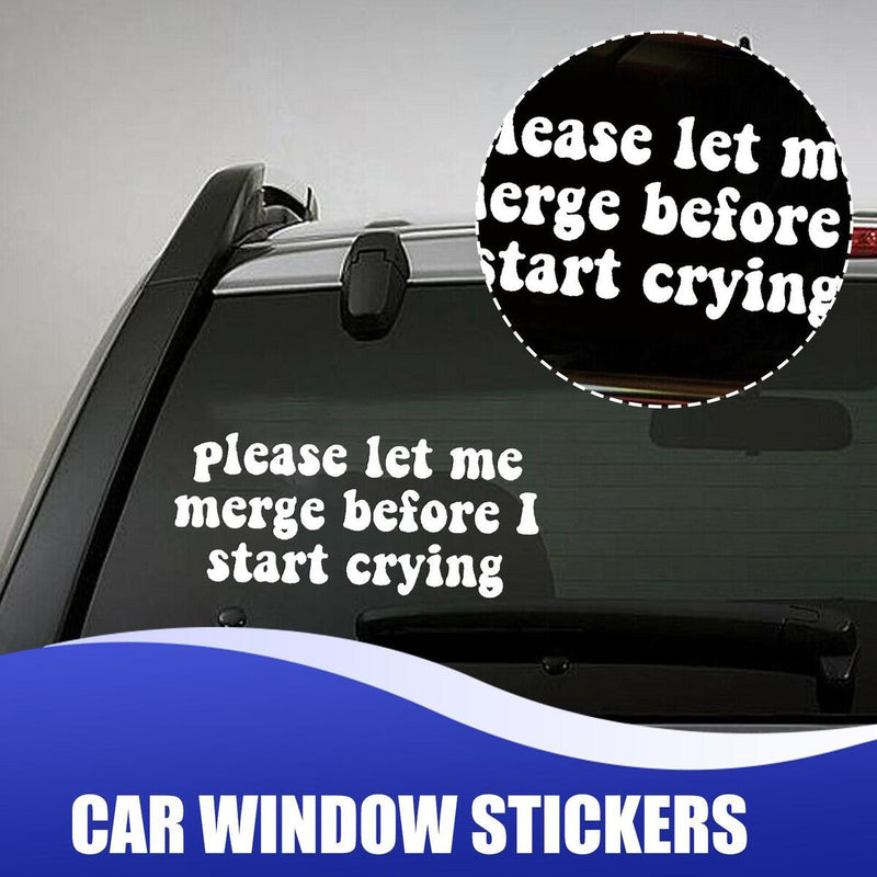 Please Let Me Merge Before I Start Crying 20,3 x 8,9 cm Vinyl-Autoaufkleber.