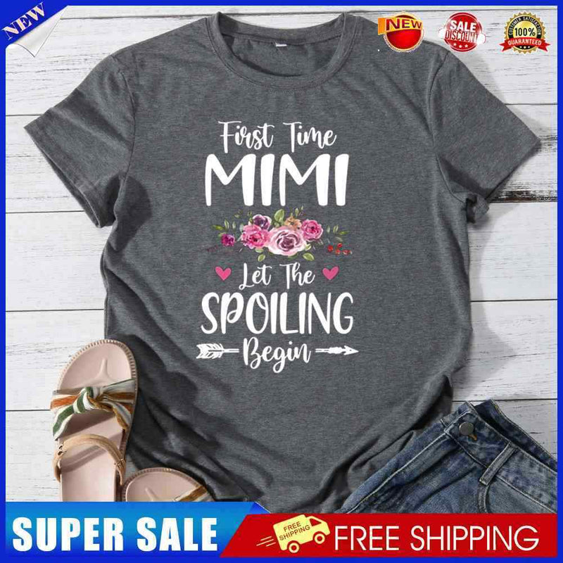 #A First Time Mimi Let the Spoiling Begin Womens T-Shirt Tee