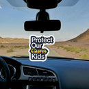 "PROTECT OUR KIDS NOT GUNS" Car Pendant Mirror Hanging Decoration N U4N1