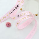 Bronzing 16mm 10Yards DIY Handmade Materials Satin Ribbon Happy Mothers Day