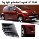 Car Fog Light Grille for Peugeot 107 09-12 Front Bumper Lamp Grill (Right) Newly