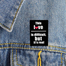 Fashion True Sweet Love Enamel Brooch Lapel Pins Backpack Denim Shirt Decorat
