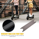 Electric Scooter Anti-slip Pedal Foot Mat for Ninebot MAX G30 Kick Scooter