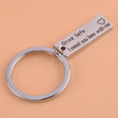 Drive safe I need you here with me Stamped Keychain Trucker Keyring Husband Gift